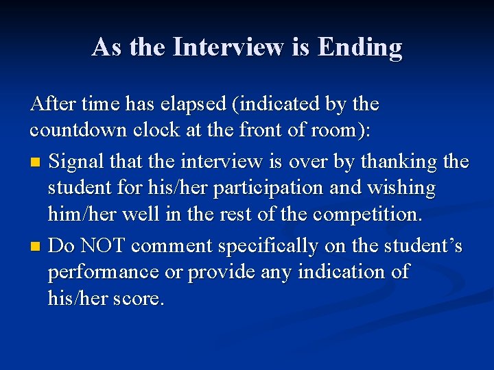 As the Interview is Ending After time has elapsed (indicated by the countdown clock