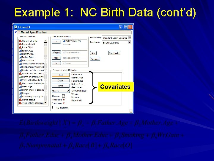 Example 1: NC Birth Data (cont’d) Covariates 