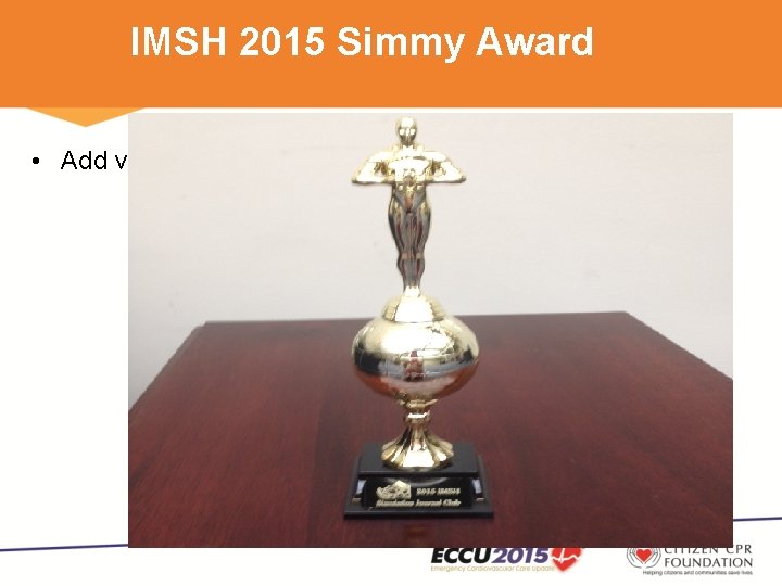 IMSH 2015 Simmy Award • Add video 