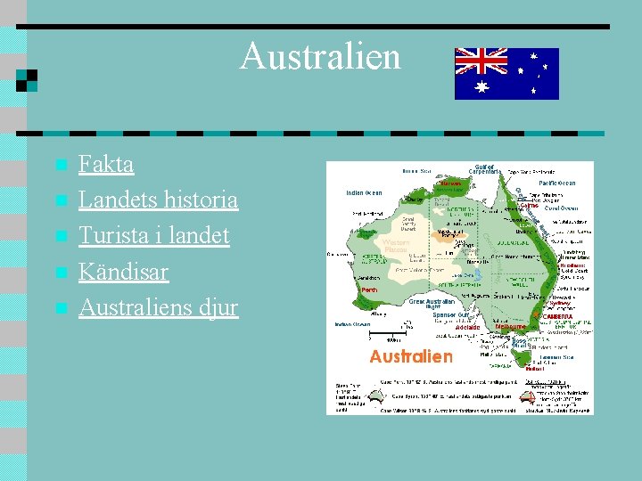 Australien n n Fakta Landets historia Turista i landet Kändisar Australiens djur 