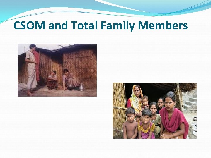 CSOM and Total Family Members 