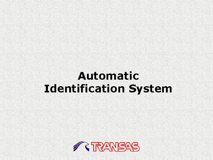 Automatic Identification System 