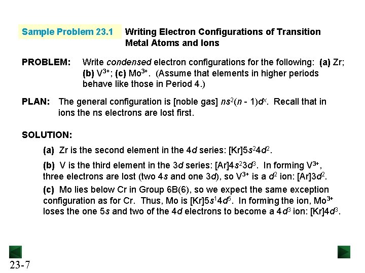 Sample Problem 23. 1 PROBLEM: Writing Electron Configurations of Transition Metal Atoms and Ions