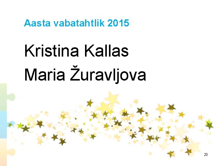 Aasta vabatahtlik 2015 Kristina Kallas Maria Žuravljova 20 