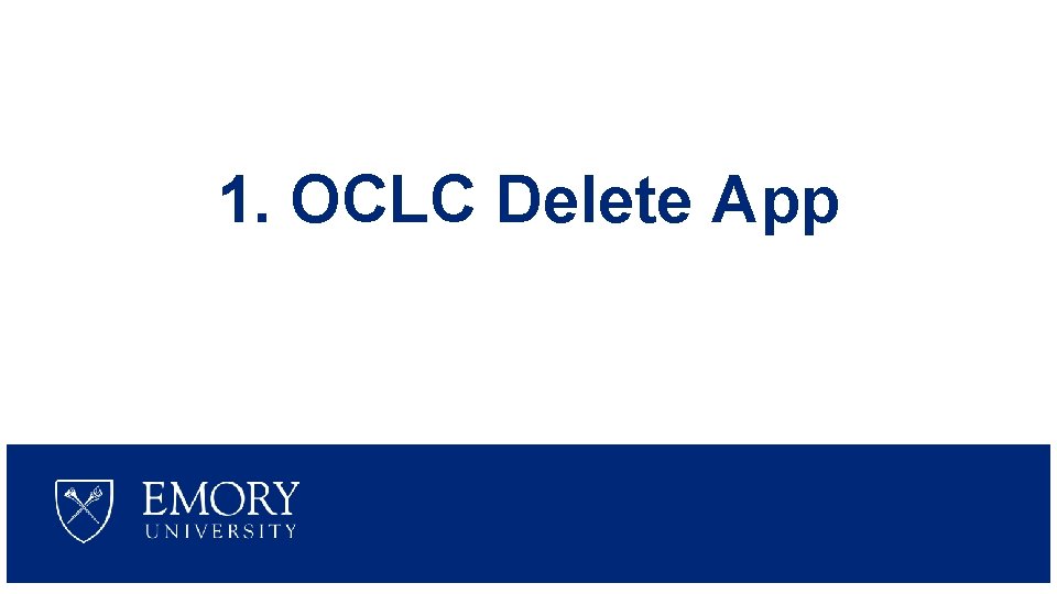 1. OCLC Delete App 