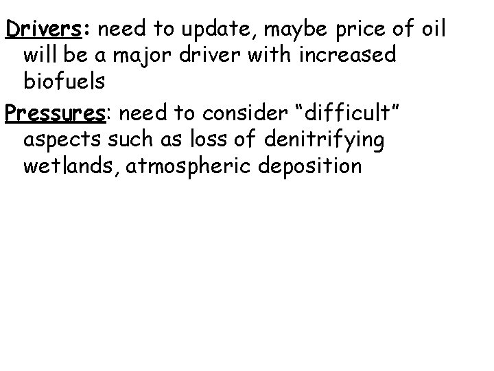 Drivers: need to update, maybe price of oil will be a major driver with