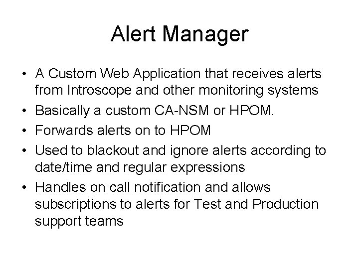 Alert Manager • A Custom Web Application that receives alerts from Introscope and other