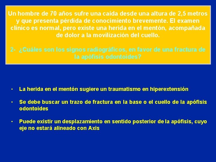 Un hombre de 70 años sufre una caída desde una altura de 2, 5