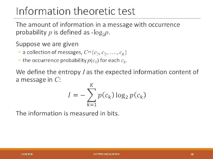 Information theoretic test 12/4/2020 PATTERN RECOGNITION 28 