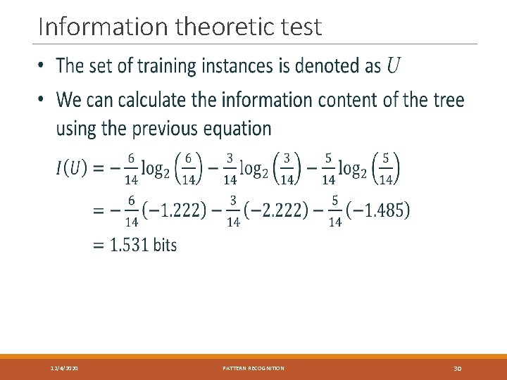 Information theoretic test 12/4/2020 PATTERN RECOGNITION 30 
