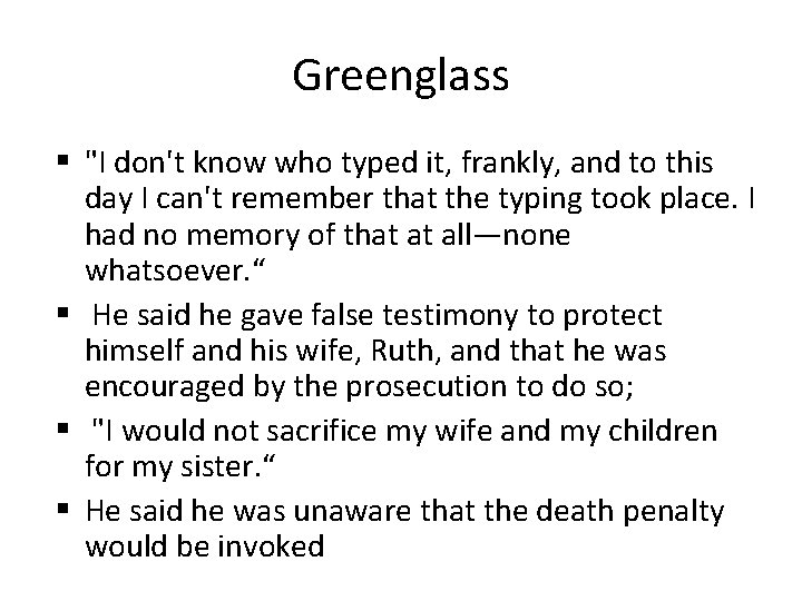 Greenglass "I don't know who typed it, frankly, and to this day I can't