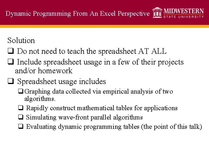 Dynamic Programming From An Excel Perspective Solution q Do not need to teach the