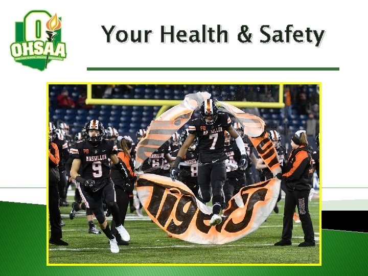 Your Health & Safety Your Health & Safety