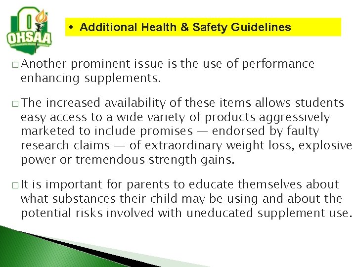 • Additional Health & Safety Guidelines � Another prominent issue is the use • Additional Health & Safety Guidelines � Another prominent issue is the use