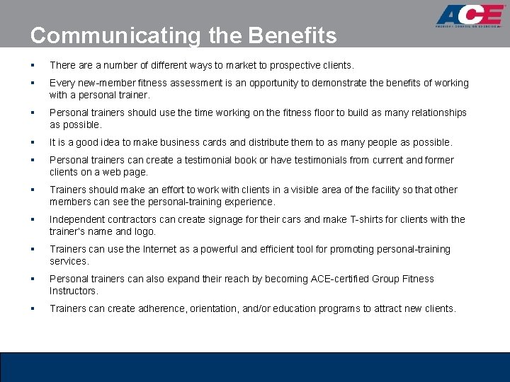 Communicating the Benefits § There a number of different ways to market to prospective Communicating the Benefits § There a number of different ways to market to prospective