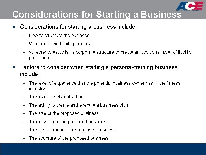 Considerations for Starting a Business § Considerations for starting a business include: – How Considerations for Starting a Business § Considerations for starting a business include: – How
