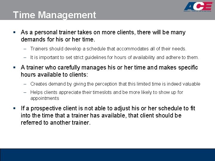 Time Management § As a personal trainer takes on more clients, there will be Time Management § As a personal trainer takes on more clients, there will be