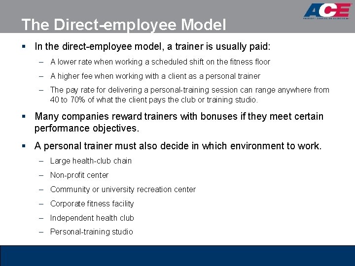 The Direct-employee Model § In the direct-employee model, a trainer is usually paid: – The Direct-employee Model § In the direct-employee model, a trainer is usually paid: –