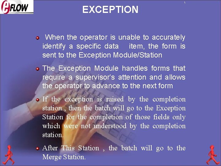 EXCEPTION  When the operator is unable to accurately identify a specific data item,