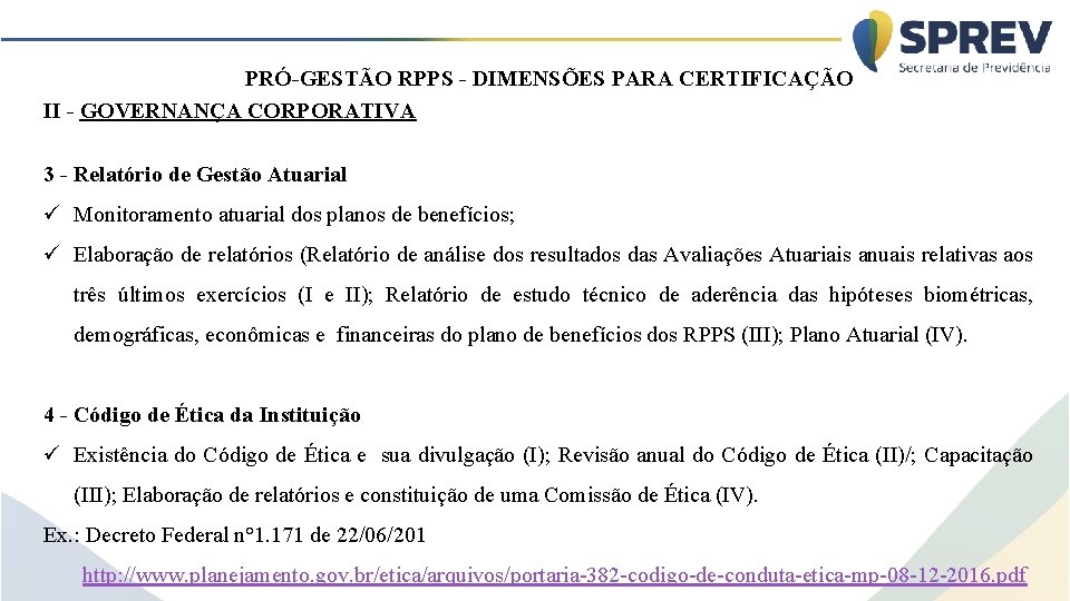 PRÓ-GESTÃO RPPS - DIMENSÕES PARA CERTIFICAÇÃO II - GOVERNANÇA CORPORATIVA 3 - Relatório de