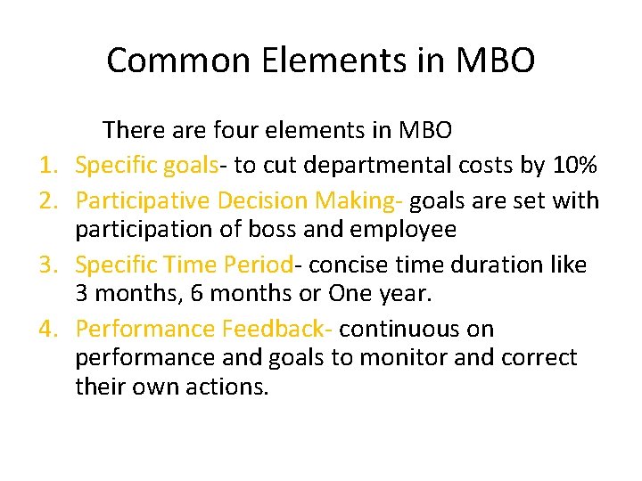 Common Elements in MBO 1. 2. 3. 4. There are four elements in MBO