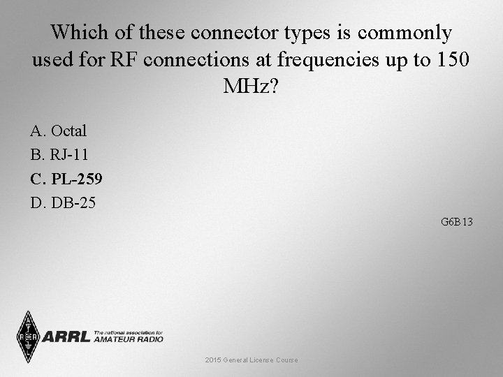 Which of these connector types is commonly used for RF connections at frequencies up