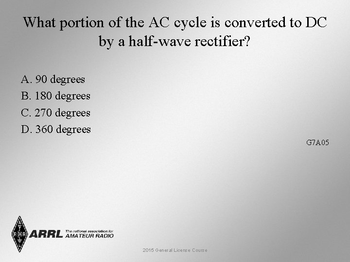 What portion of the AC cycle is converted to DC by a half-wave rectifier?