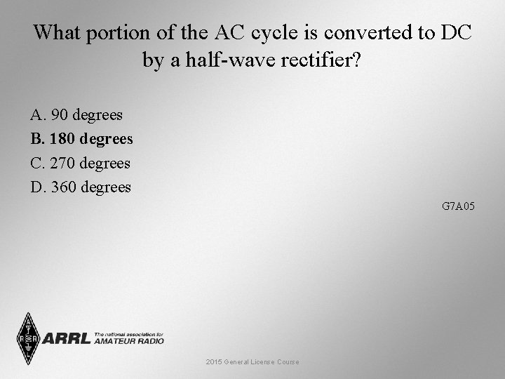 What portion of the AC cycle is converted to DC by a half-wave rectifier?