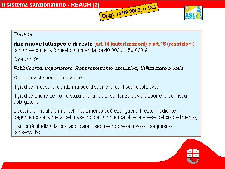 Il sistema sanzionatorio - REACH (2) , n. 133 9 0 0 2. 4.