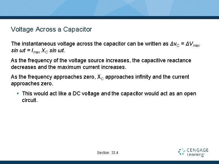 Voltage Across a Capacitor The instantaneous voltage across the capacitor can be written as