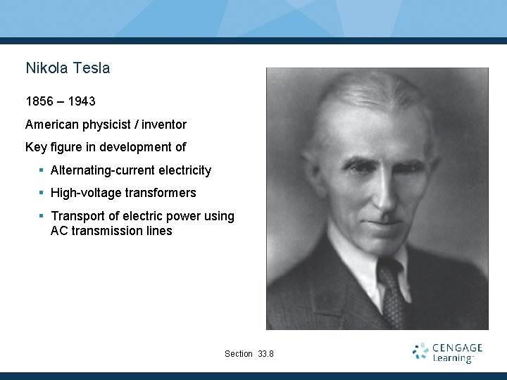 Nikola Tesla 1856 – 1943 American physicist / inventor Key figure in development of