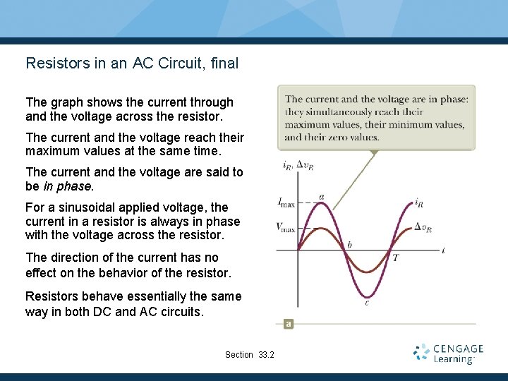 Resistors in an AC Circuit, final The graph shows the current through and the