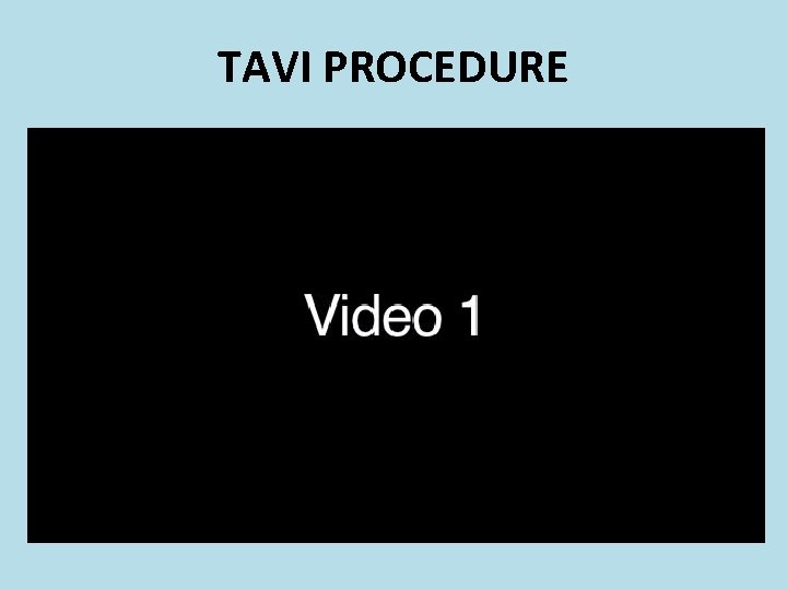 TAVI PROCEDURE 