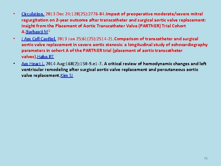  • • • Circulation. 2013 Dec 24; 128(25): 2776 -84. Impact of preoperative