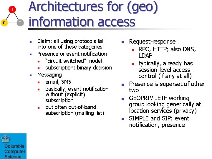 Architectures for (geo) information access n n n Claim: all using protocols fall into