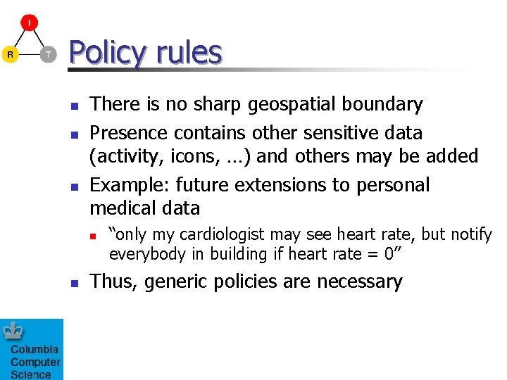 Policy rules n n n There is no sharp geospatial boundary Presence contains other