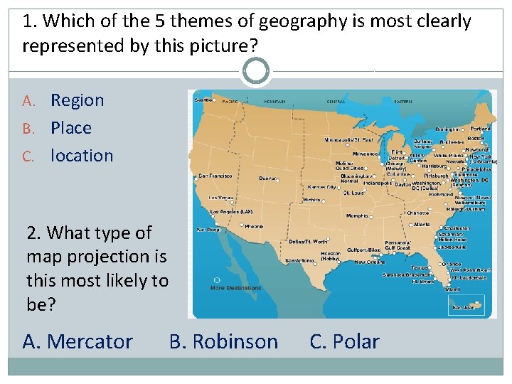 1. Which of the 5 themes of geography is most clearly represented by this