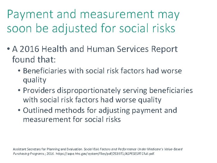 Payment and measurement may soon be adjusted for social risks • A 2016 Health Payment and measurement may soon be adjusted for social risks • A 2016 Health