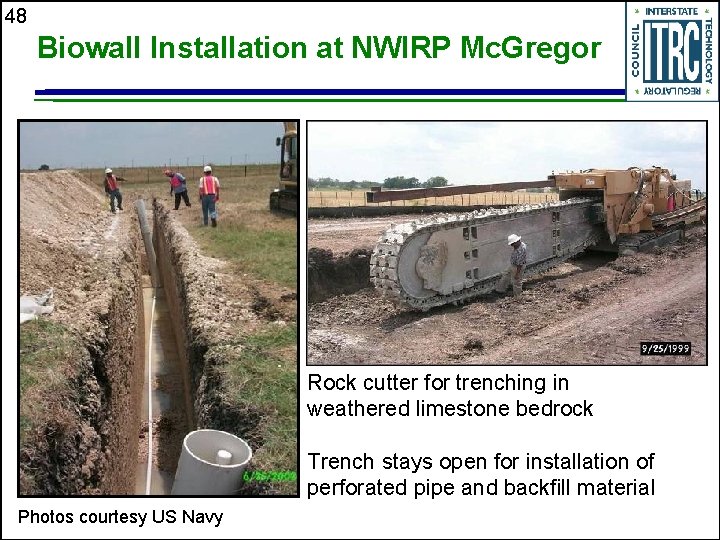 48 Biowall Installation at NWIRP Mc. Gregor Rock cutter for trenching in weathered limestone