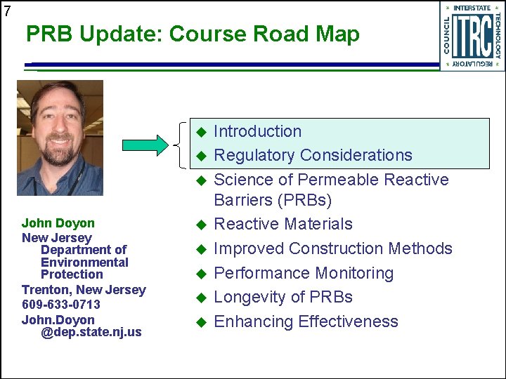 7 PRB Update: Course Road Map u u u John Doyon New Jersey Department