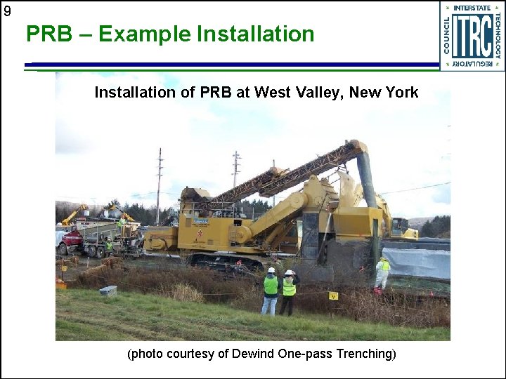 9 PRB – Example Installation of PRB at West Valley, New York (photo courtesy
