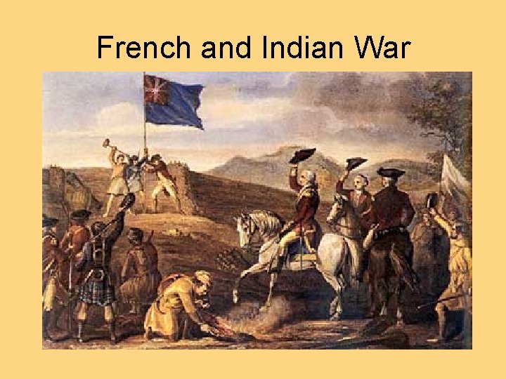 French and Indian War 