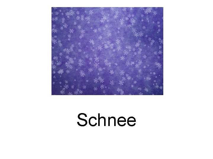 Schnee 