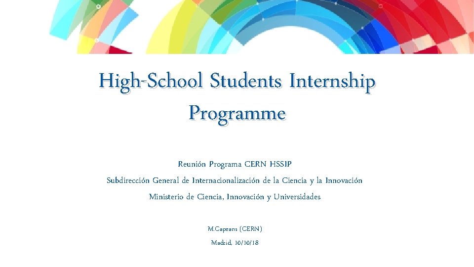 International Relations Sector Secteur Relations Internationales High-School Students Internship Programme Reunión Programa CERN HSSIP