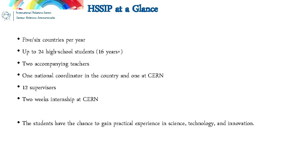 International Relations Sector Secteur Relations Internationales HSSIP at a Glance • Five/six countries per