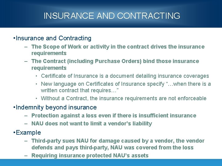 INSURANCE AND CONTRACTING • Insurance and Contracting – The Scope of Work or activity