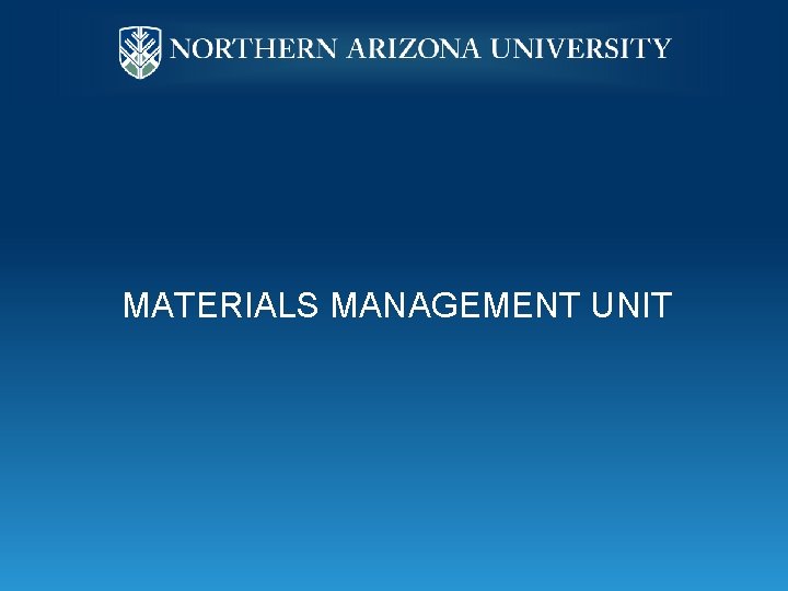 MATERIALS MANAGEMENT UNIT 