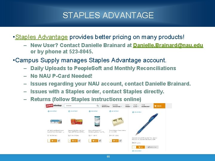 STAPLES ADVANTAGE • Staples Advantage provides better pricing on many products! – New User?