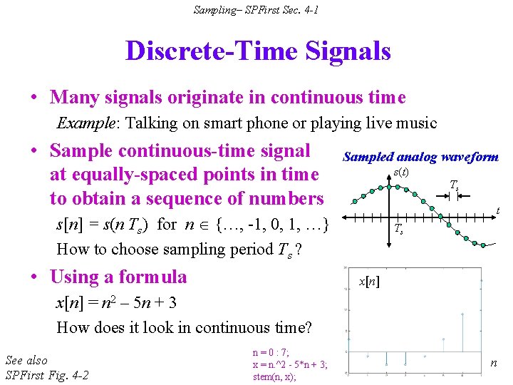 Sampling– SPFirst Sec. 4 -1 Discrete-Time Signals • Many signals originate in continuous time