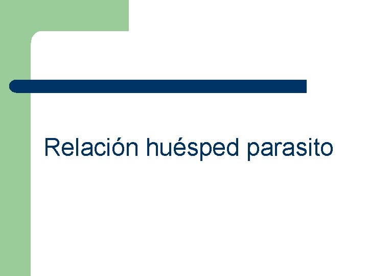 Relación huésped parasito 